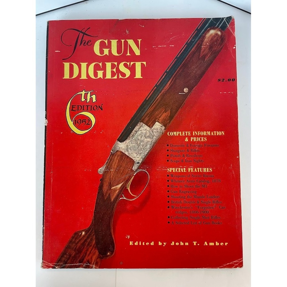 1952 Gun Digest 6th Edition John T. Amber Vintage Firearms Reference Price Guide